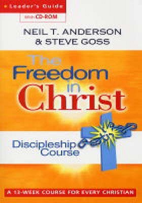 Freedom in Christ: Discipleship Course-Leaders Guide