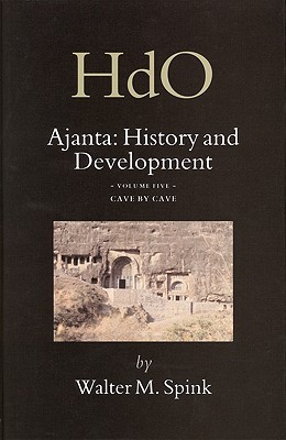 Ajanta: History and Development, Volume 5 Cave by Cave (Hardcover)