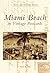 Miami Beach in Vintage Postcards (Postcard History Series)