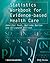 Statistics Workbook for Evidence-based Health Care (Evidence-Based Medicine)