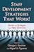 Staff Development Strategies That Work!: Stories and Strategies from New Librarians