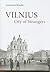 Vilnius by Laimonas Briedis