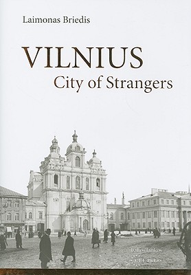 Vilnius: City of Strangers (Hardcover)