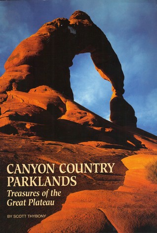 Canyon Country Parklands: Treasures of the Great Plateau (Hardcover)
