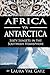 Africa via Antarctica: Sixt...