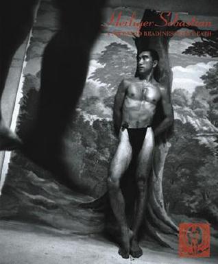 Saint Sebastian: Or A Splendid Readiness For Death (Hardcover)