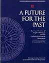 A Future for the Past