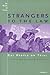 Strangers to the Law: Gay People on Trial (Law, Meaning, And Violence)
