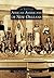 African Americans of New Orleans (Images of America: Louisiana)