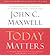 Today Matters: 12 Daily Pra...