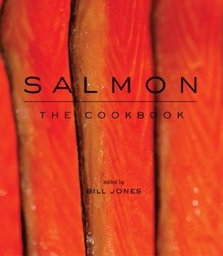 Salmon: The Cookbook (Seafood Cookbook)