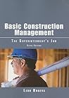 Basic Construction Management: The Superintendent's Job