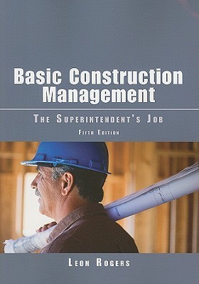 Basic Construction Management: The Superintendent's Job (Paperback)