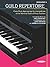 Guild Repertoire -- Piano Music Appropriate for the Auditions of the National Guild of Piano Teachers: Preparatory A (Summy-Birchard Edition)