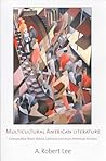 Multicultural American Literature: Comparative Black, Native, Latino/a, and Asian American Fictions