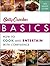 Betty Crocker Basics: How To Cook And Entertain With Confidence