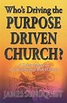 Who's Driving the Purpose Driven Church?