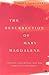 The Resurrection of Mary Ma...