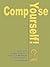 Compose Yourself!: A Guide to Critical Thinking and Analytical Writing in Secondary School