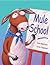Mule School