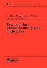 Free Boundary Problems: Theory and Applications (Chapman & Hall/CRC Research Notes in Mathematics Series)