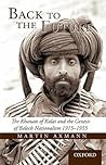 Back to the Future: The Khanate of Kalat and the Genesis of Baluch Nationalism 1915-1955 Back to the Future: The Khanate of Kalat and the Genesis of Baluch Nationalism 1915-1955