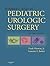 Hinman's Atlas Of Pediatric Urologic Surgery