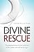 The Divine Rescue by Edward Fudge
