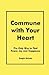 Commune with Your Heart: Th...
