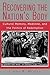 Recovering the Nation's Body: Cultural Memory, Medicine, and the Politics of Redemption