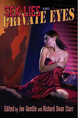 Sex, Lies And Private Eyes (Paperback)