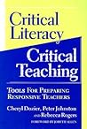 Critical Literacy/Critical Teaching: Tools for Preparing Responsive Teachers (Language and Literacy Series) Critical Literacy/Critical Teaching: Tools for Preparing Responsive Teachers (Language and Literacy Series)