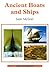 Ancient Boats and Ships (Shire Archaeology)