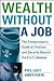 Wealth Without a Job: The E...