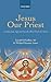 Jesus Our Priest: A Christian Approach to the Priesthood of Christ