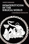 Homoeroticism in the Biblical World: A Historical Perspective