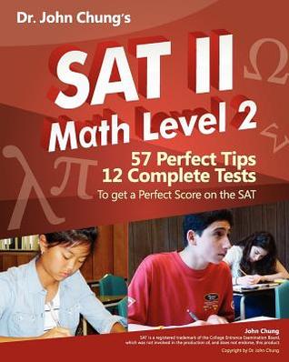 Dr John Chung S Sat Ii Math Level 2 John Chung