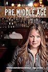 Pre Middle Age by Cole Harmonson
