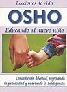 Educando al Nuevo Nino by Osho Educando al Nuevo Nino by Osho