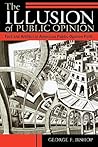 The Illusion of Public Opinion: Fact and Artifact in American Public Opinion Polls
