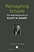 Reimagining Schools: The Selected Works of Elliot W. Eisner (World Library of Educationalists)