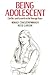 Being Adolescent: Conflict ...