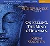 Abiding in Mindfulness, Volume 2 by Joseph Goldstein