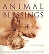 Animal Blessings: Prayers and Poems Celebrating Our Pets Animal Blessings: Prayers and Poems Celebrating Our Pets