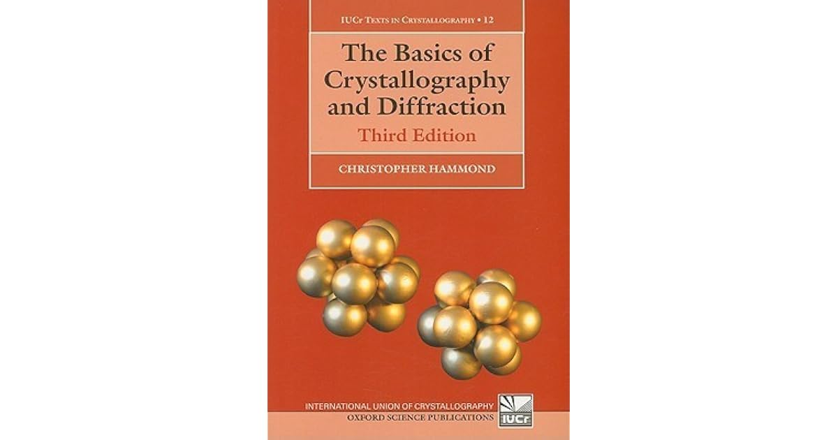 The Basics Of Crystallography And Diffraction Third Edition By The basics of crystallography and diffraction third edition by
