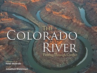 The Colorado River: Flowing Through Conflict (Paperback)