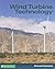 Wind Turbine Technology (Go Green with Renewable Energy Resources)