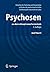 Psychosen:: aus dem schizophrenen Formenkreis (German Edition)