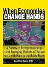 When Economies Change Hands: A Survey of Entrepreneurship in the Emerging Markets of Europe from the Balkans to the Baltic States