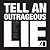Tell an Outrageous Lie: 188 Legal Stimulants Designed to Get Your Creative Juices Flowing